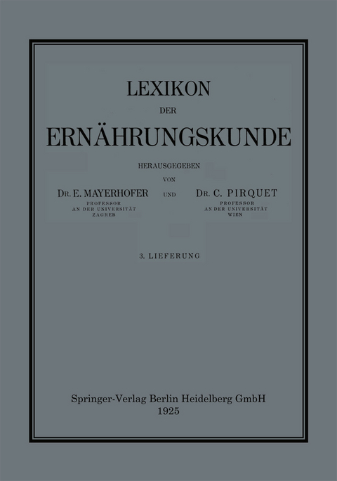 Lexikon der Ernährungskunde - E. Mayerhofer, C. Pirquet