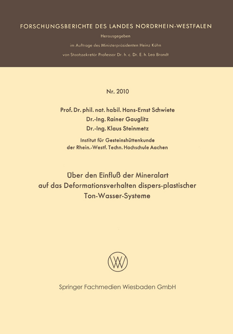 Über den Einfluß der Mineralart auf das Deformationsverhalten dispers-plastischer Ton-Wasser-Systeme - Hans-Ernst Schwiete, Rainer Gauglitz, Klaus Steinmetz