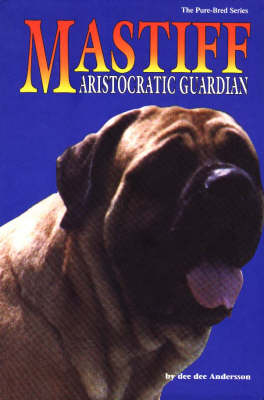 The Mastiff - Dee D. Anderson