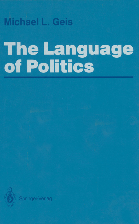 The Language of Politics - Michael L. Geis