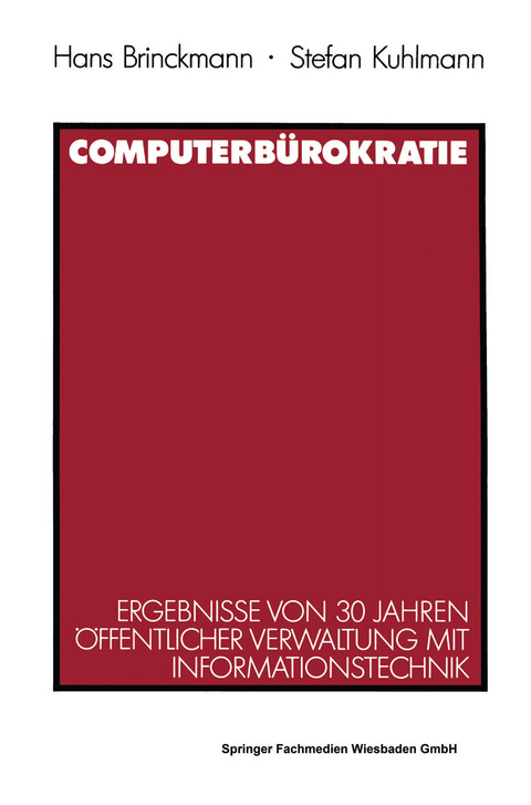 Computerbürokratie - Stefan Kuhlmann, Hans Brinckmann