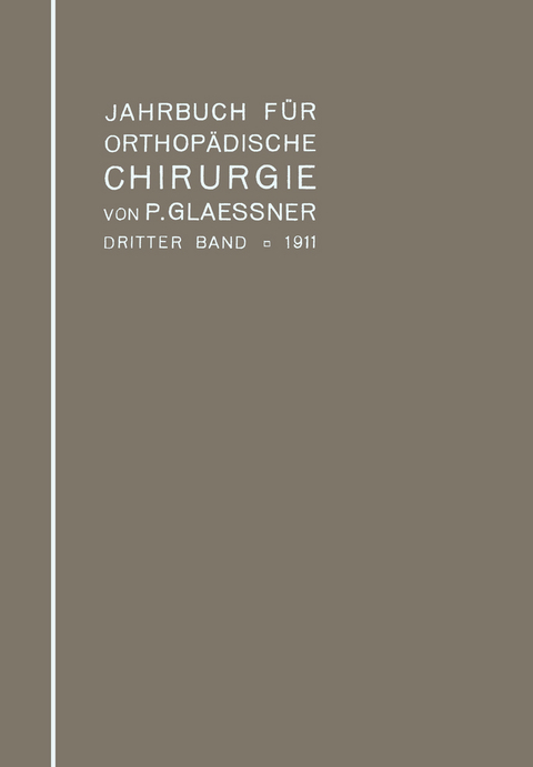 Jahrbuch für orthopädische Chirurgie - Paul Glaessner