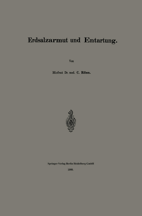 Erdsalzarmut und Entartung - Carl Roese