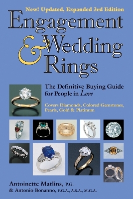 Engagement & Wedding Rings (3rd Edition) - Antoinette Matlins, Antonio C. Bonanno