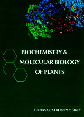 Biochemistry and Molecular Biology of Plants - 