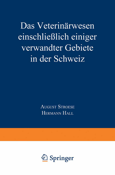 Das Veterinärwesen einschließlich einiger verwandter Gebiete in der Schweiz - Hermann Hall