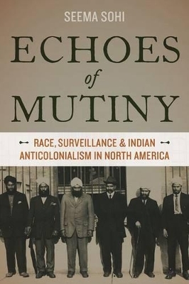 Echoes of Mutiny - Seema Sohi
