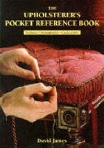 The Upholsterer's Pocket Reference Book - Dr. David James