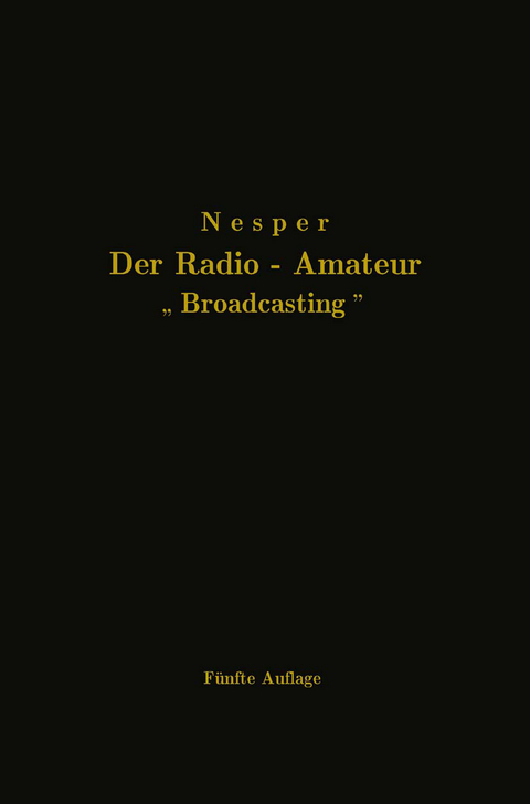 Der Radio-Amateur „Broadcasting“ - Eugen Nesper