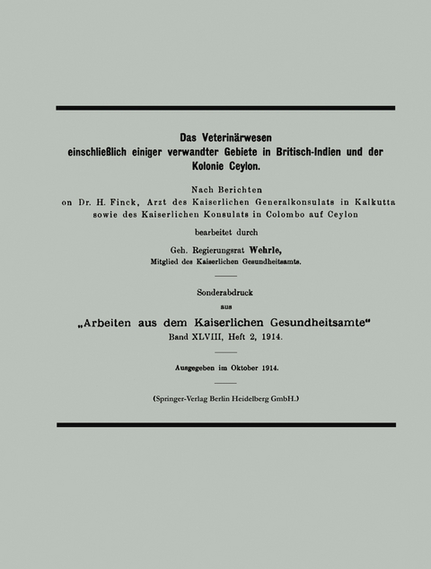 Das Veterinärwesen einschließlich einiger verwandter Gebiete in Britisch-Indien und der Kolonie Ceylon - Klaus Wehrle