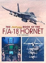 The "AirForces Monthly" Book of the F/A-18 Hornet - Tim Senior