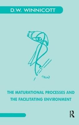 The Maturational Processes and the Facilitating Environment - Donald W. Winnicott