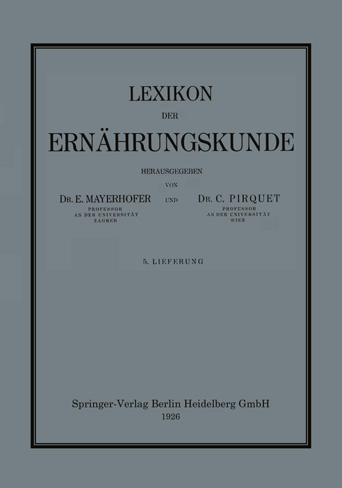 Lexikon der Ernährungskunde - Ernst Mayerhofer, Clemens Pirquet von Cesenatico