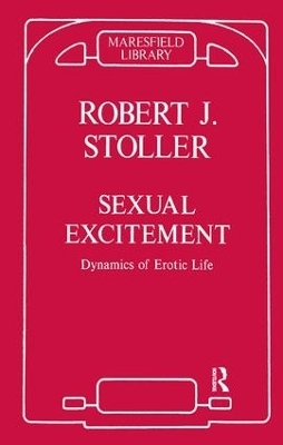 Sexual Excitement - Robert J. Stoller