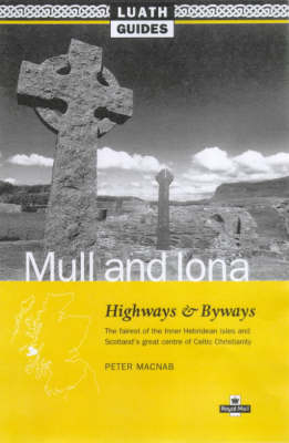 Highways and Byways in Mull and Iona - P.A. Macnab