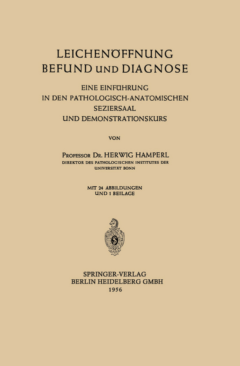 Leichenöffnung Befund und Diagnose - Herwig Hamperl