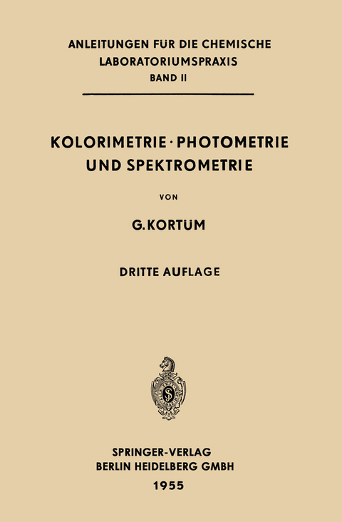 Kolorimetrie · Photometrie und Spektrometrie - Gustav Kortüm