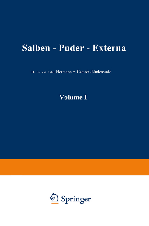 Salben - Puder - Externa - Friedrich Schmidt La Baume, Hermann v. Czetsch-Lindenwald