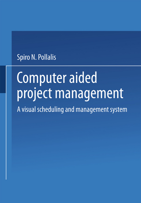 Computer-Aided Project Management - Spiro N. Pollalis