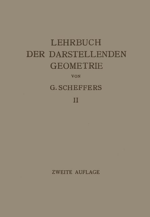 Lehrbuch der Darstellenden Geometrie - Georg Scheffers