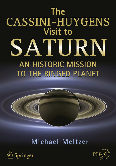 The Cassini-Huygens Visit to Saturn - Michael Meltzer