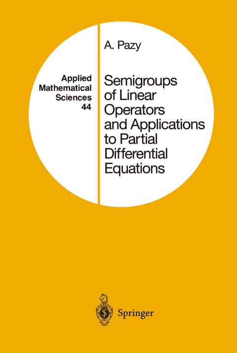 Semigroups of Linear Operators and Applications to Partial Differential Equations - Amnon Pazy