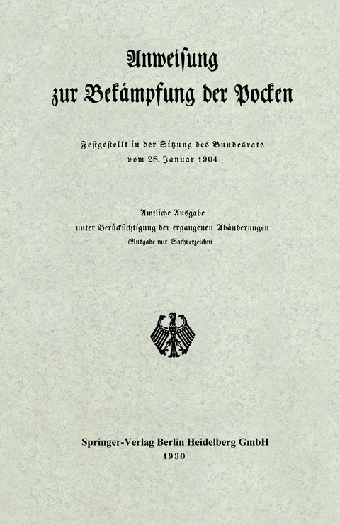 Anweisung zur Bekämpfung der Pocken - Berlin Verlag von Julius Springer