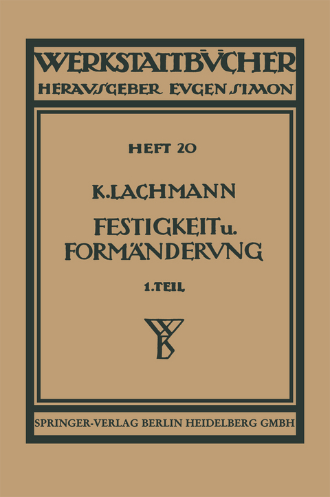 Festigkeit und Formänderung - Kurt Lachmann, Hans Winkel