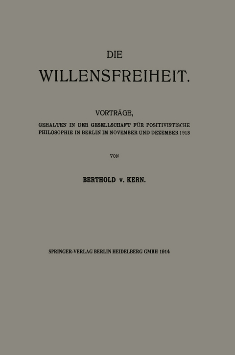 Die Willensfreiheit - Berthold Von Kern