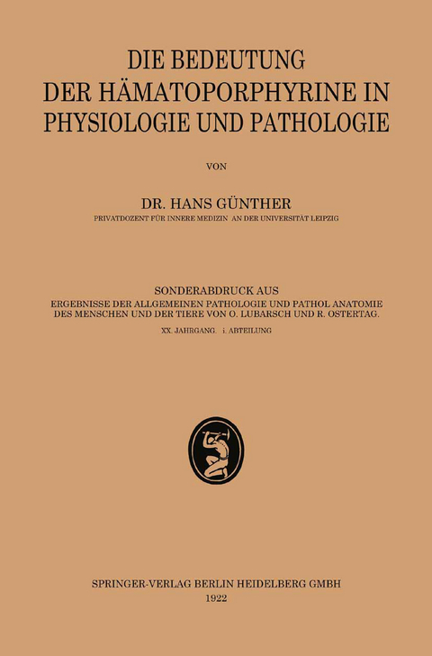 Die Bedeutung der Hämatoporphyrine in Physiologie und Pathologie - Hans Günther