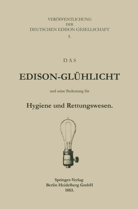 Das Edison-Glühlicht und seine Bedeutung für Hygiene und Rettungswesen -  Deutche Edison Gesellschaft