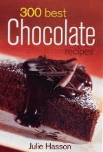 300 Best Chocolate Recipes - Julie Hasson