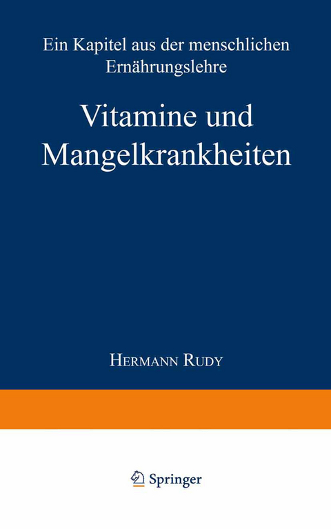 Vitamine und Mangelkrankheiten - Hermann Rudy