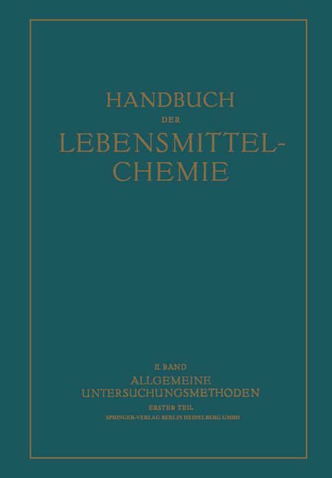 Allgemeine Untersuchungsmethoden - A. Bömer, P. W. Danckwortt, H. Freund, R. Grau, C. Griebel, P. Hirsch, H. Ley, O. Liesche, F. Löwe, R. Strohecker, K. Täufel, A. Thiel, F. Volbert