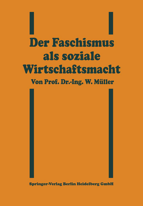 Der Faschismus als soziale Wirtschaftsmacht - Willy Müller