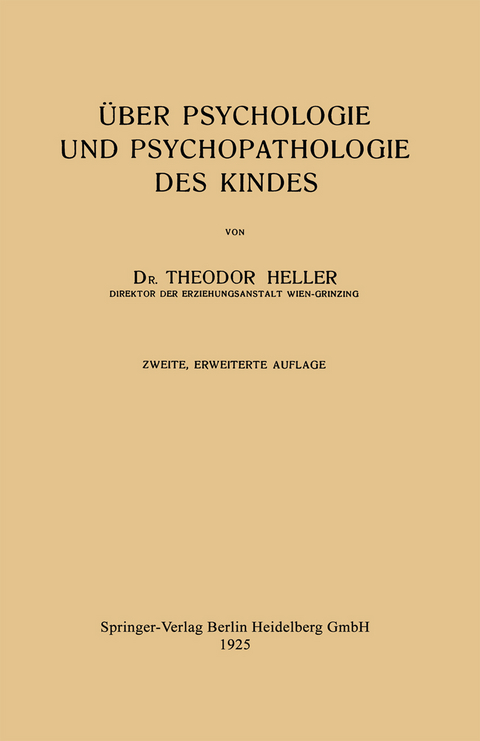 Über Psychologie und Psychopathologie des Kindes - Theodor Heller