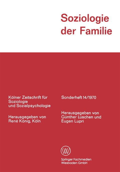 Soziologie der Familie - Günther Lüschen, Eugen Lupri