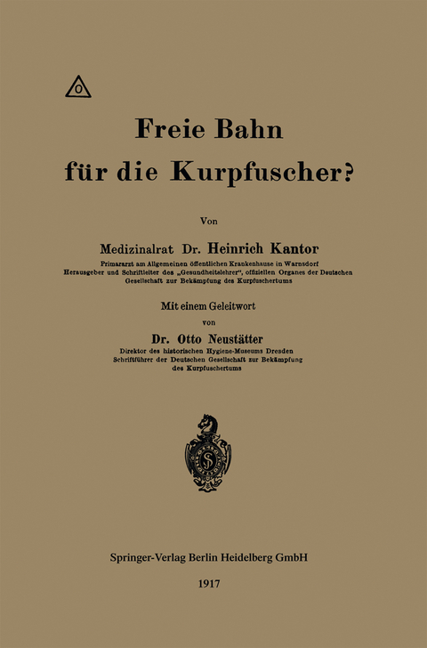 Freie Bahn für die Kurpfuscher? - Heinrich Kantor, Otto Neustätter