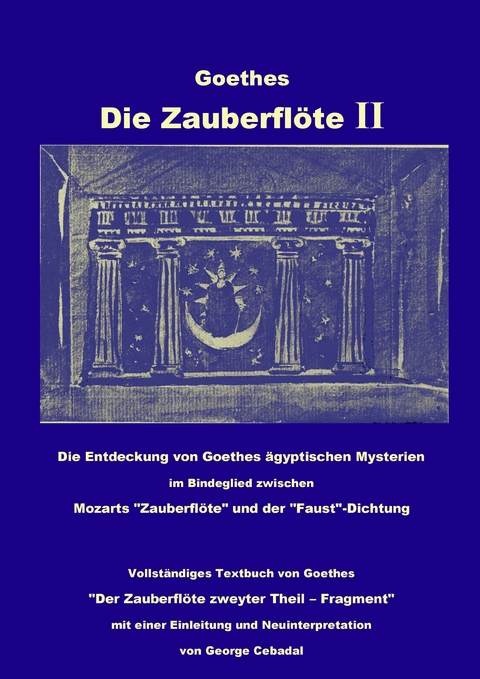 Goethes: Die Zauberflöte II -  Johann Wolfgang Von Goethe