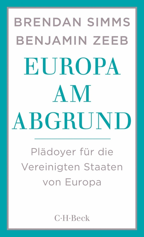 Europa am Abgrund - Brendan Simms, Benjamin Zeeb