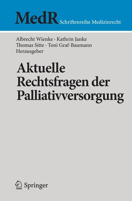 Aktuelle Rechtsfragen der Palliativversorgung - 