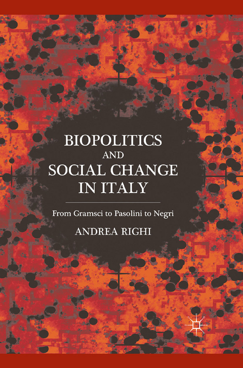 Biopolitics and Social Change in Italy -  A. Righi