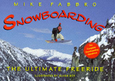 Snowboarding - Mike Fabbro