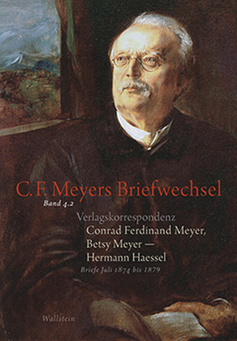 Verlagskorrespondenz: Conrad Ferdinand Meyer, Betsy Meyer – Hermann Haessel mit zugehörigen Briefwechseln und Verlagsdokumenten - Hermann Haessel, Betsy Meyer, Conrad Ferdinand Meyer