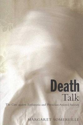 Death Talk, First Edition - Margaret  A. Somerville