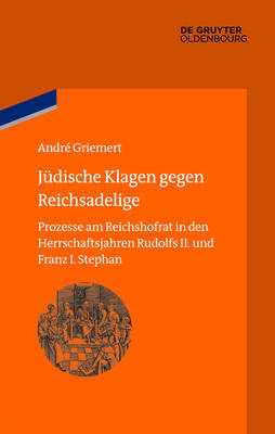 Jüdische Klagen gegen Reichsadelige - André Griemert