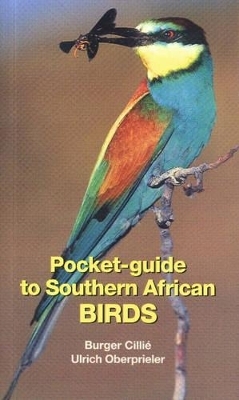 Pocket-guide to Southern African Birds - Burger Cillie, Ulrich Oberprieler