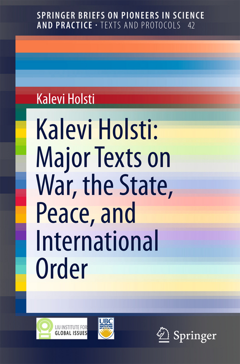 Kalevi Holsti: Major Texts on War, the State, Peace, and International Order - Kalevi Holsti