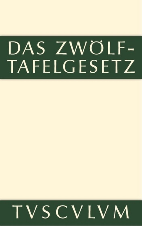 Das Zwölftafelgesetz - 