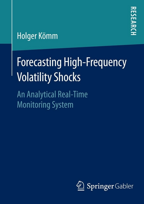 Forecasting High-Frequency Volatility Shocks -  Holger Kömm